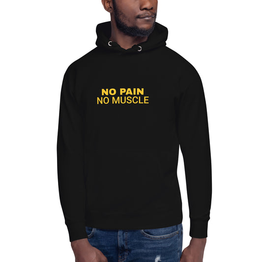 No Pain No Muscle Unisex Hoodie